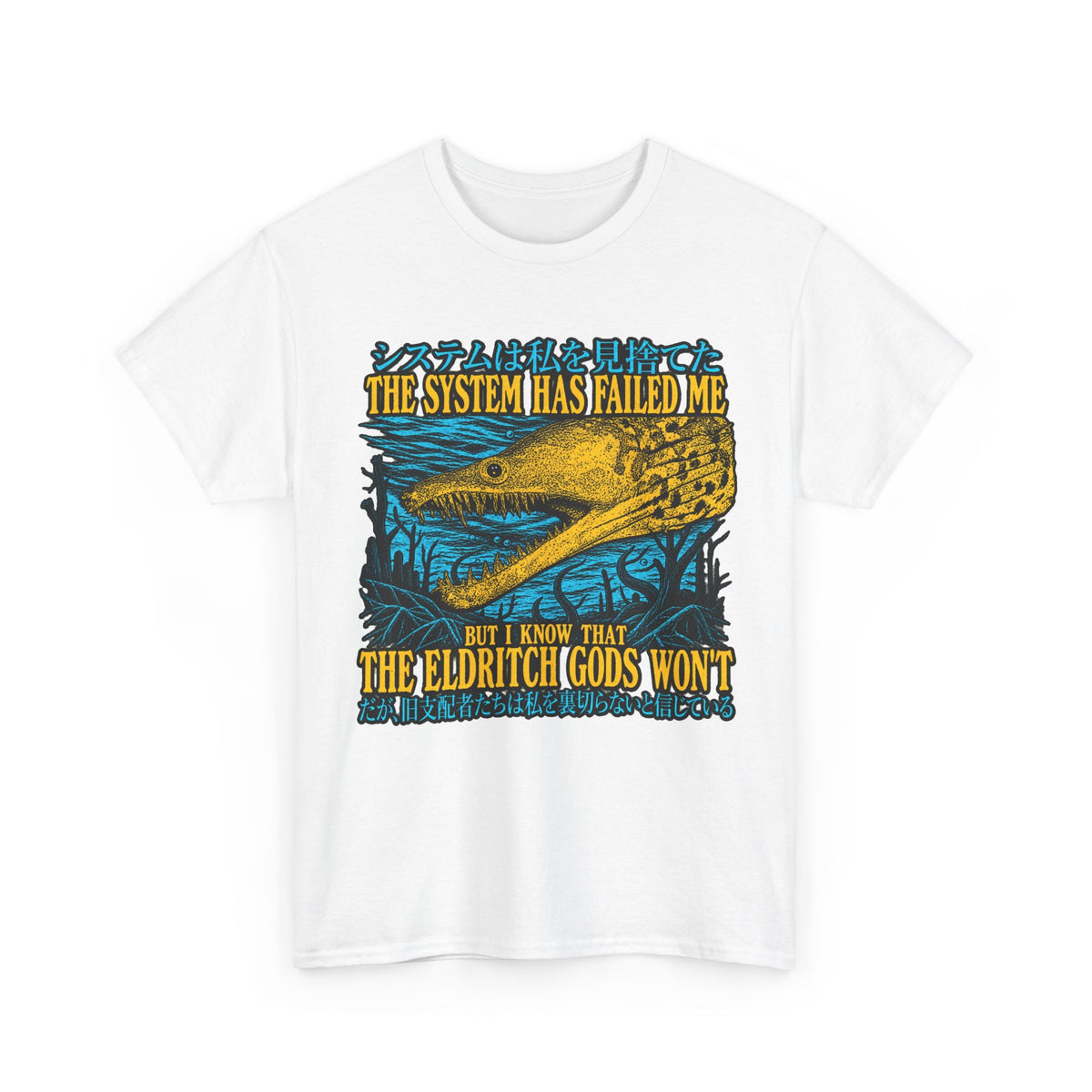 Eldritch Gods Graphic Tee — "The System Has Failed Me"