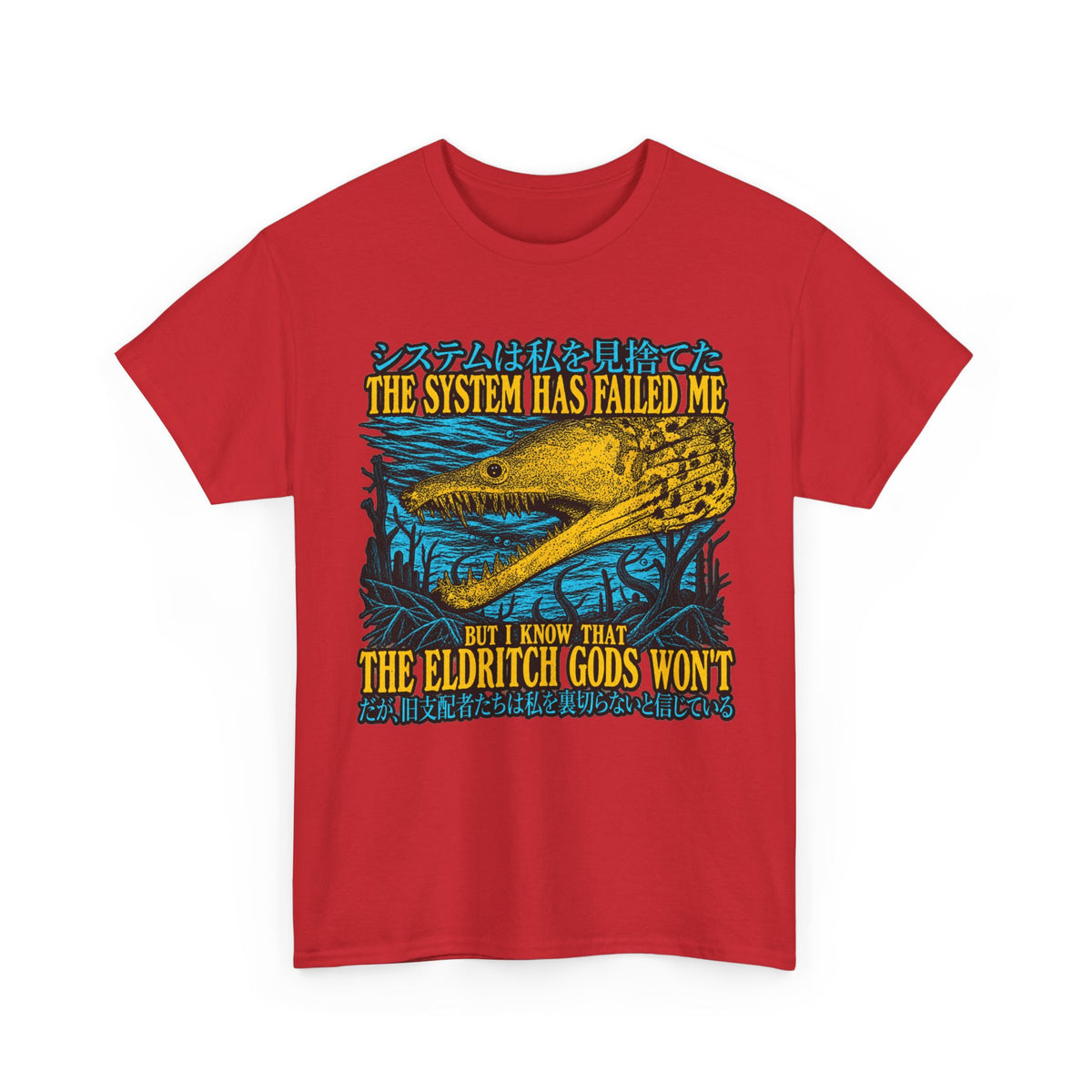 Eldritch Gods Graphic Tee — "The System Has Failed Me"