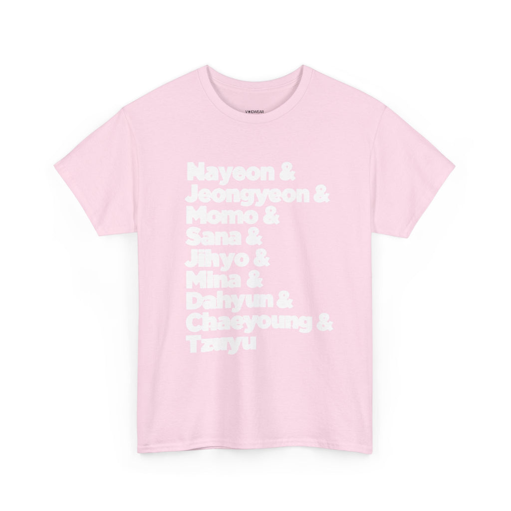 K-Pop Member List Tee — Nayeon & Jeongyeon & Momo & Sana & Jihyo & Mina & Dahyun & Chaeyoung & Tzuyu